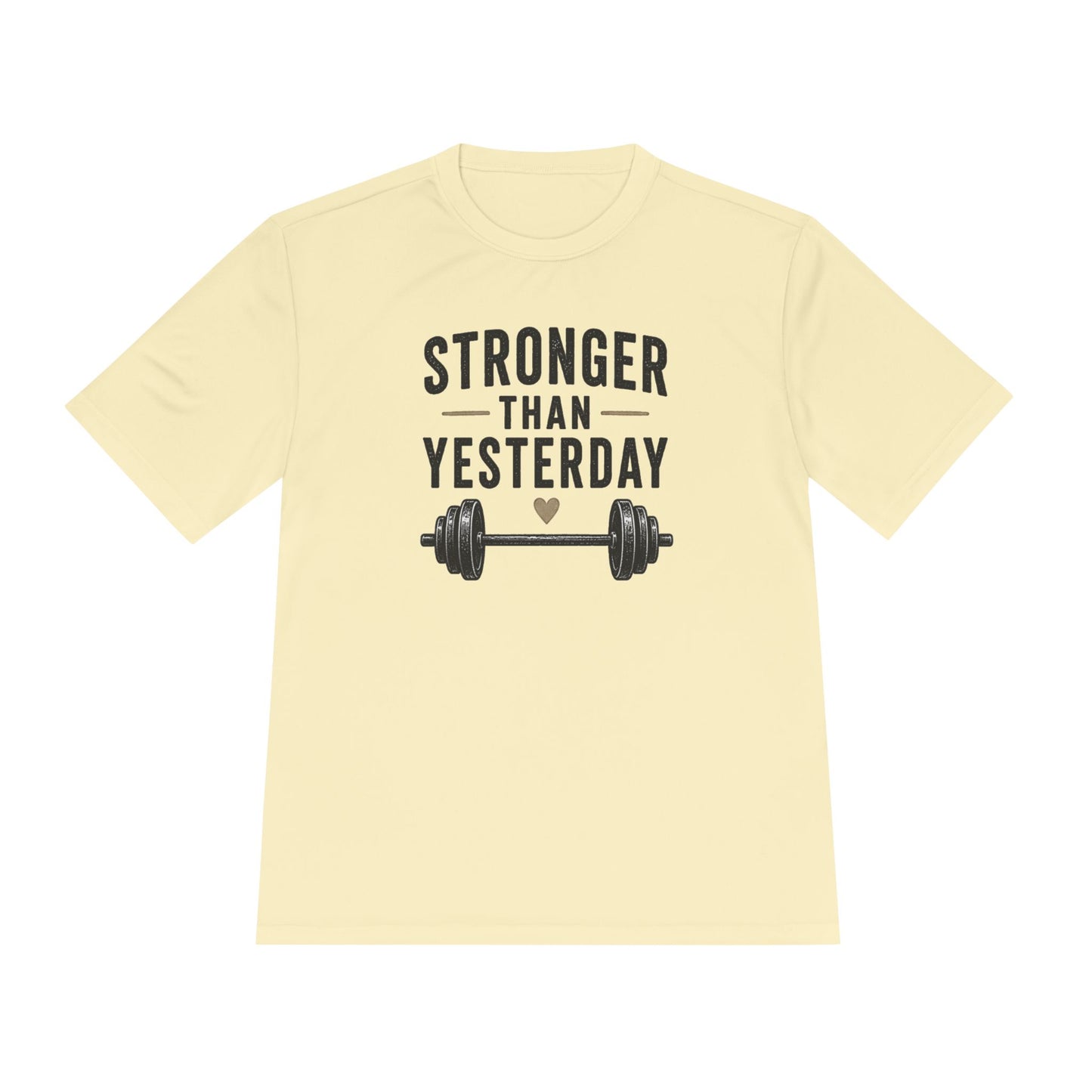 Stronger Than Yesterday Fitness Tee — Moisture-Wicking Workout Shirt