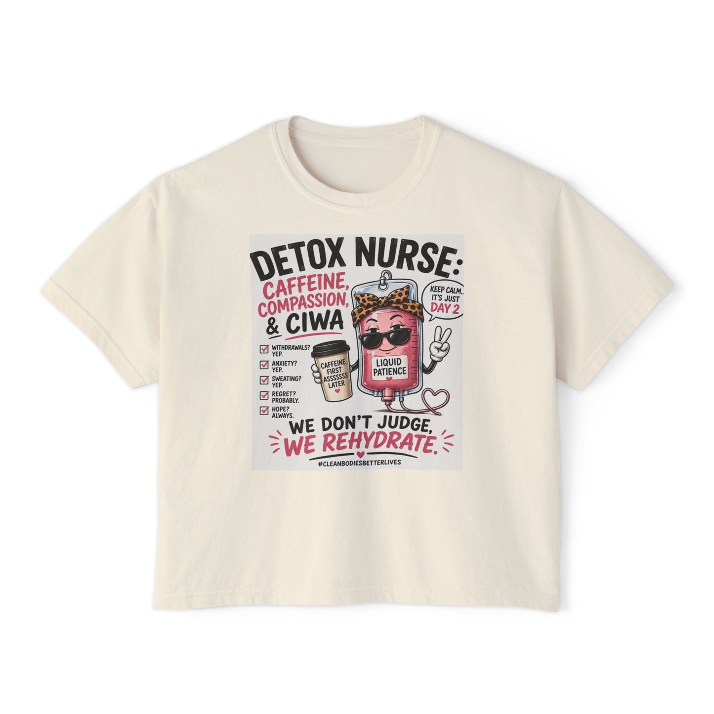 We Don't Judge, We Rehydrate | Funny Detox Nurse Shirt