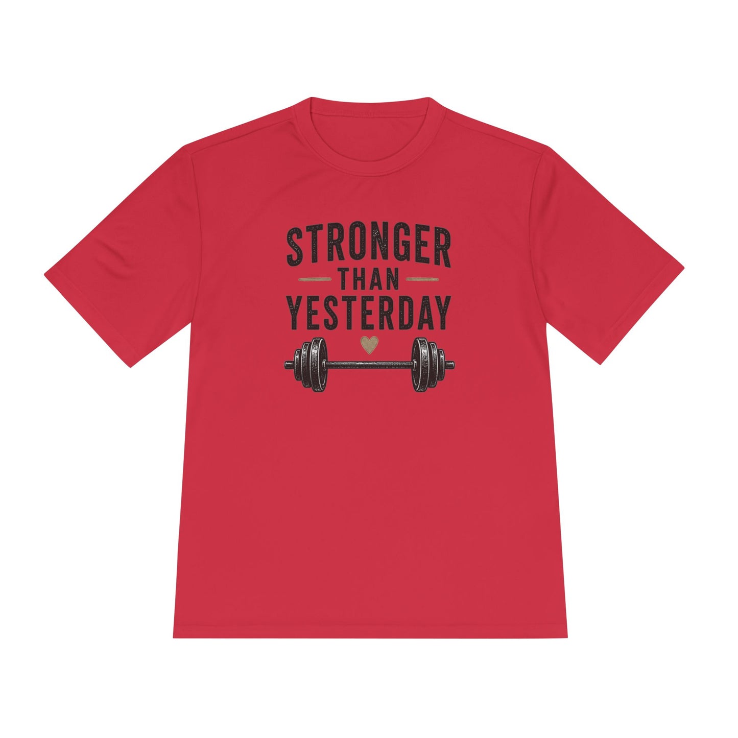 Stronger Than Yesterday Fitness Tee — Moisture-Wicking Workout Shirt