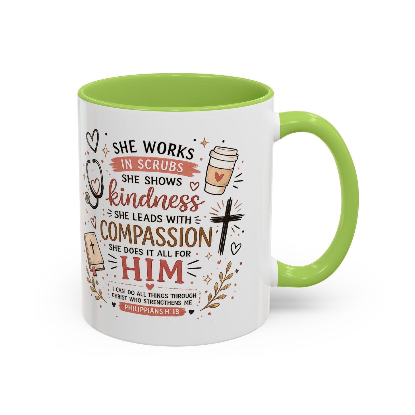Christian Nurse Coffee Mug — 'She Works in Scrubs...Compassion for Him' Inspirational Accent Mug