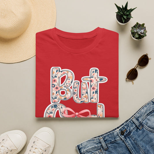 Floral 'But God' T-Shirt — Inspirational Christian Graphic Tee