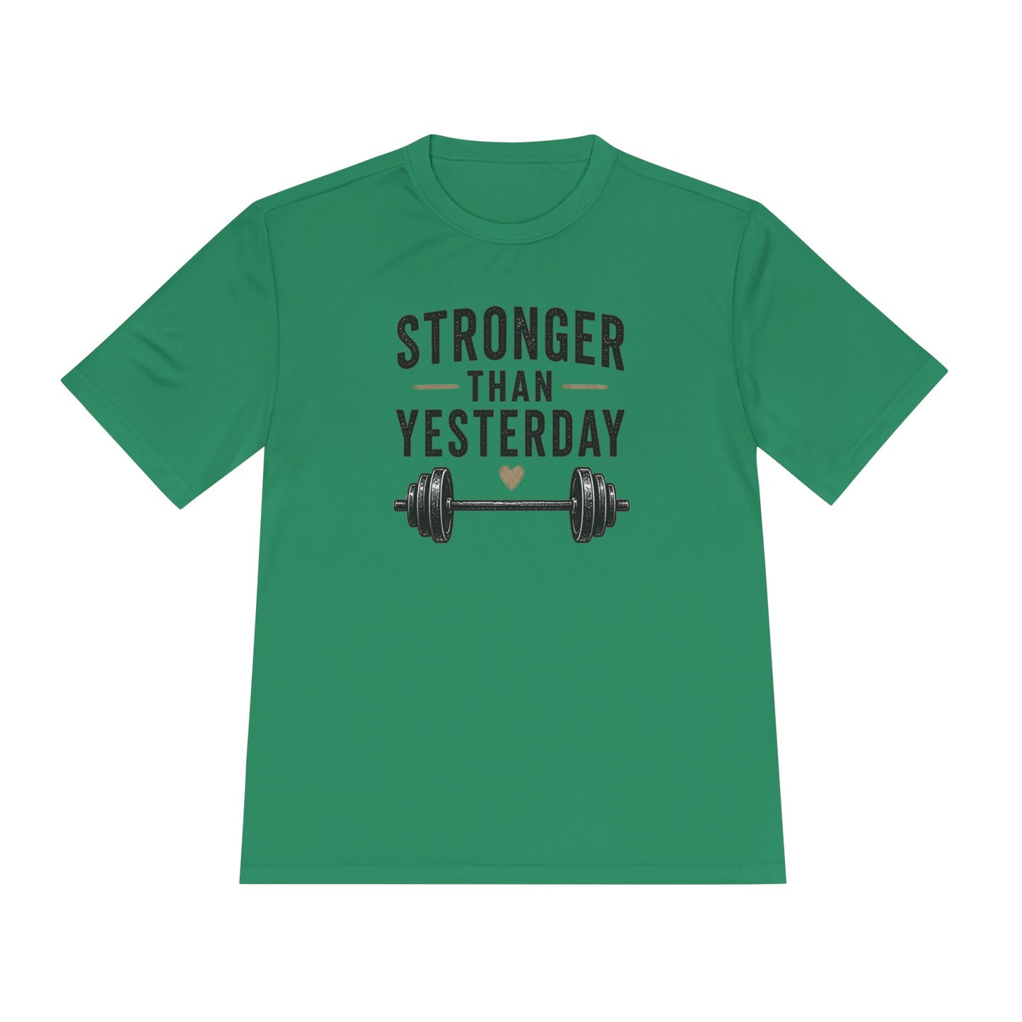 Stronger Than Yesterday Fitness Tee — Moisture-Wicking Workout Shirt