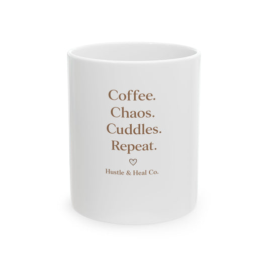 Coffee. Chaos. Cuddles. Repeat. | Inspirational Ceramic Coffee Mug | 11oz & 15oz