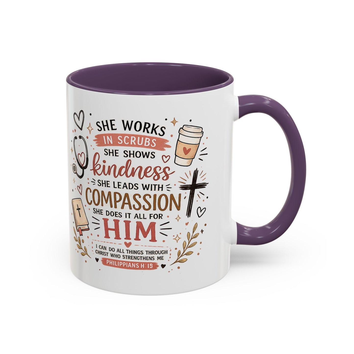 Christian Nurse Coffee Mug — 'She Works in Scrubs...Compassion for Him' Inspirational Accent Mug