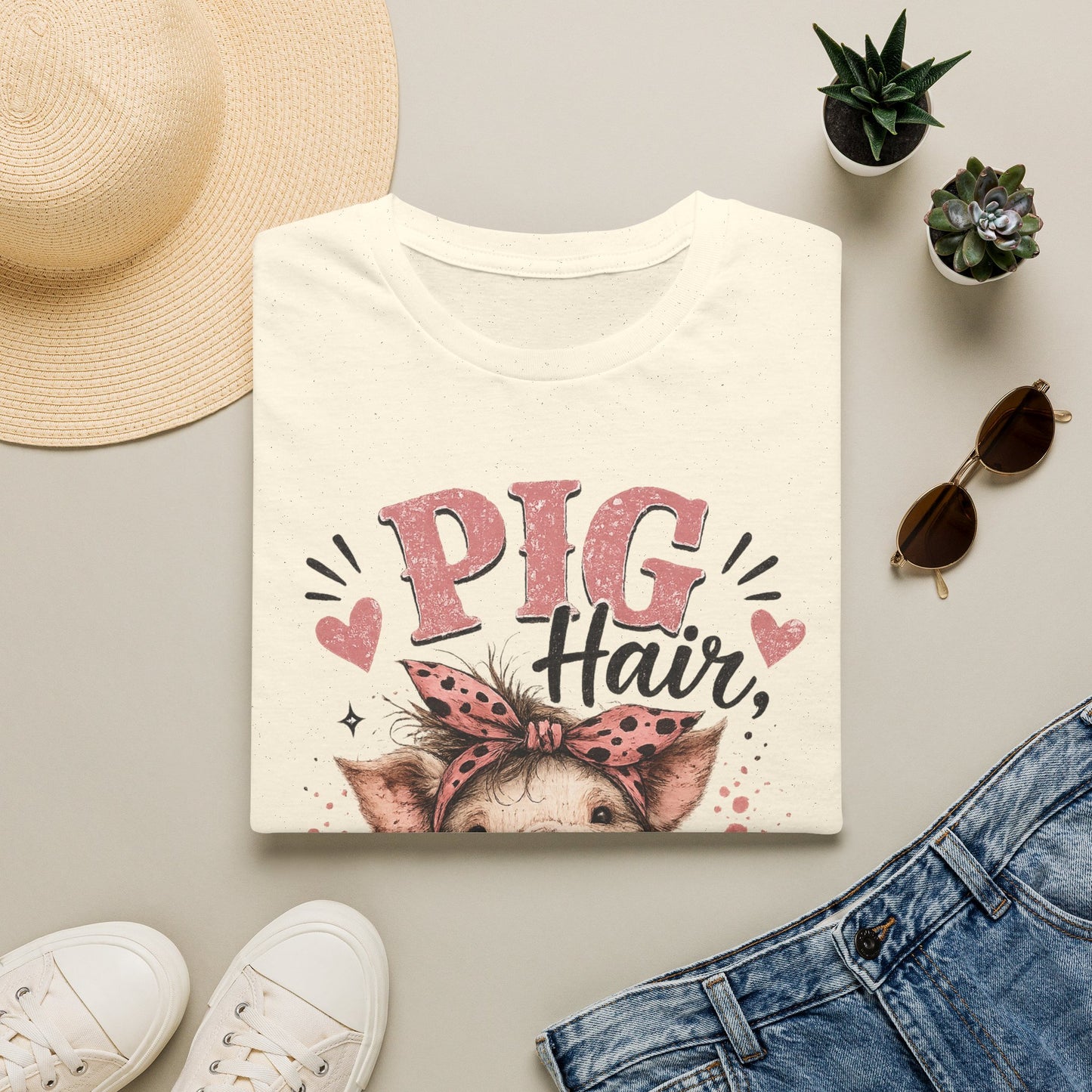 T-Shirt — "Pig Hair Don't Care" Cute Pig Graphic Tee