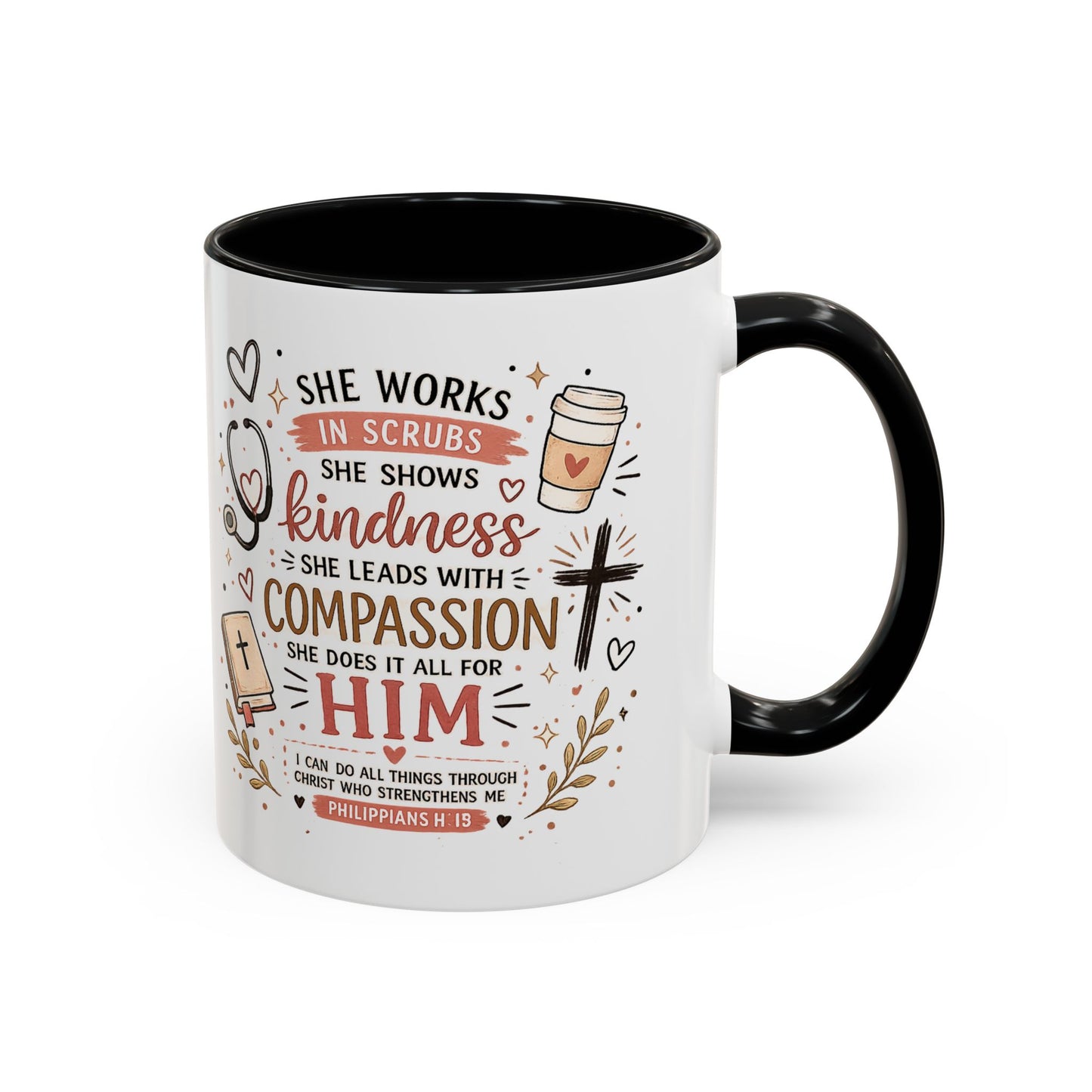 Christian Nurse Coffee Mug — 'She Works in Scrubs...Compassion for Him' Inspirational Accent Mug