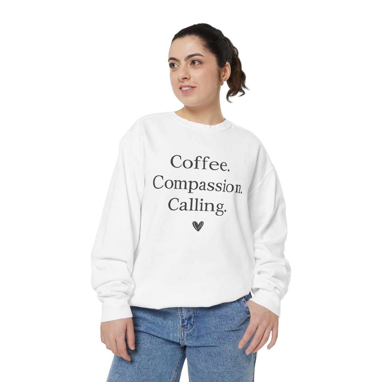 Coffee. Compassion. Calling. Comfort Colors® Garment-Dyed Sweatshirt
