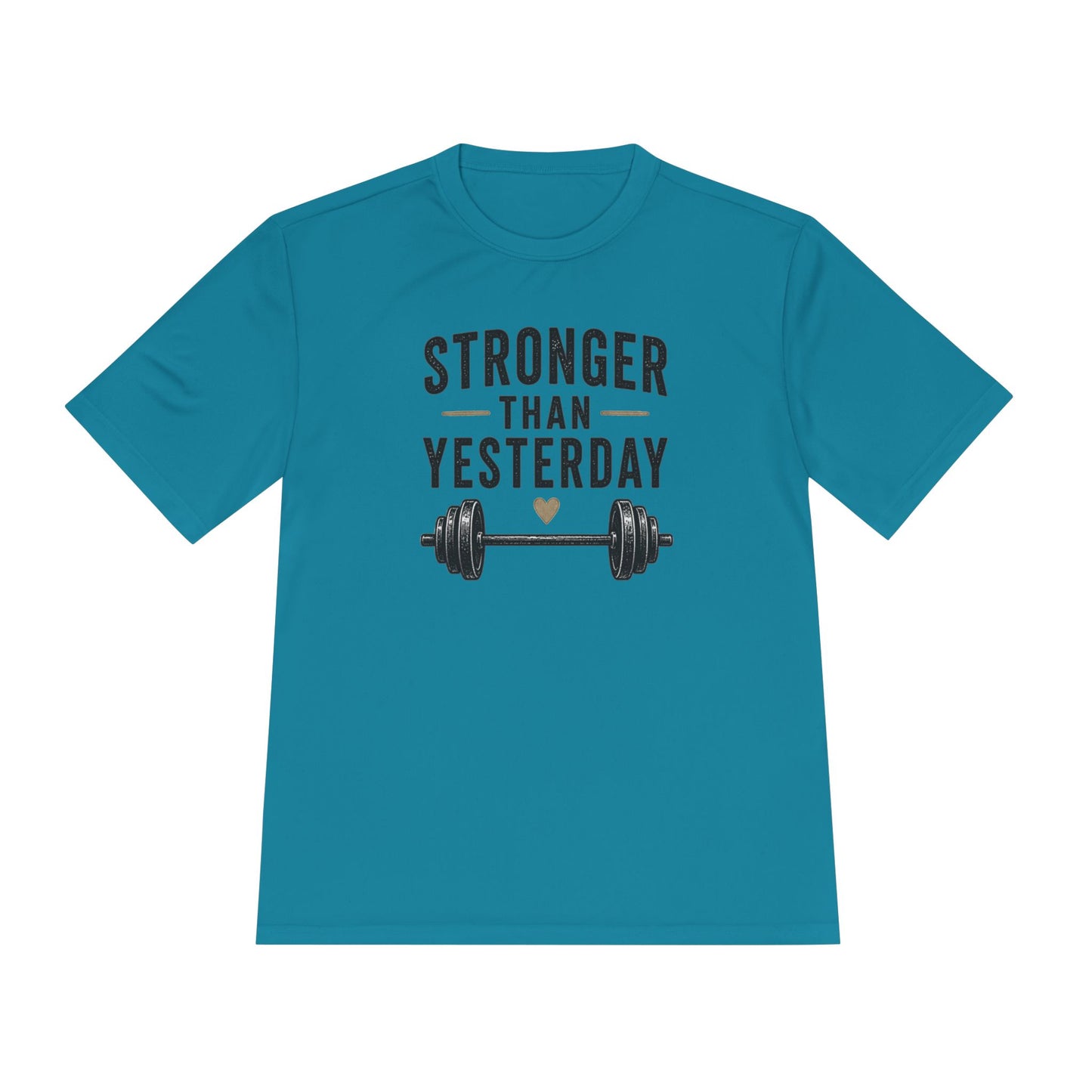 Stronger Than Yesterday Fitness Tee — Moisture-Wicking Workout Shirt