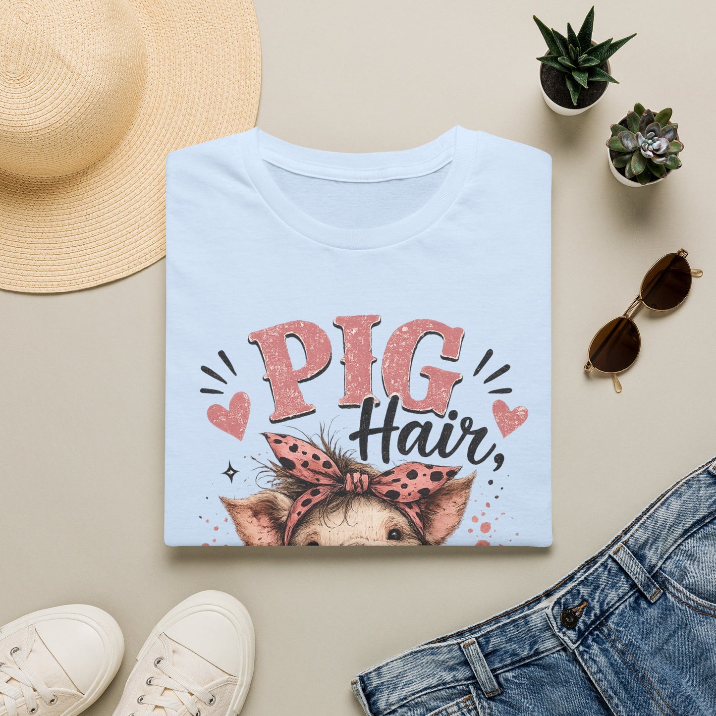 T-Shirt — "Pig Hair Don't Care" Cute Pig Graphic Tee