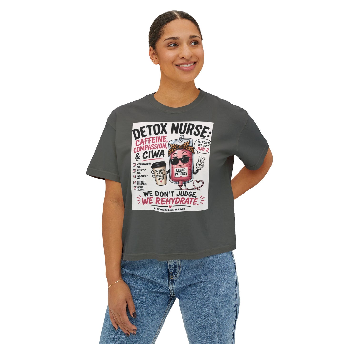 We Don't Judge, We Rehydrate | Funny Detox Nurse Shirt