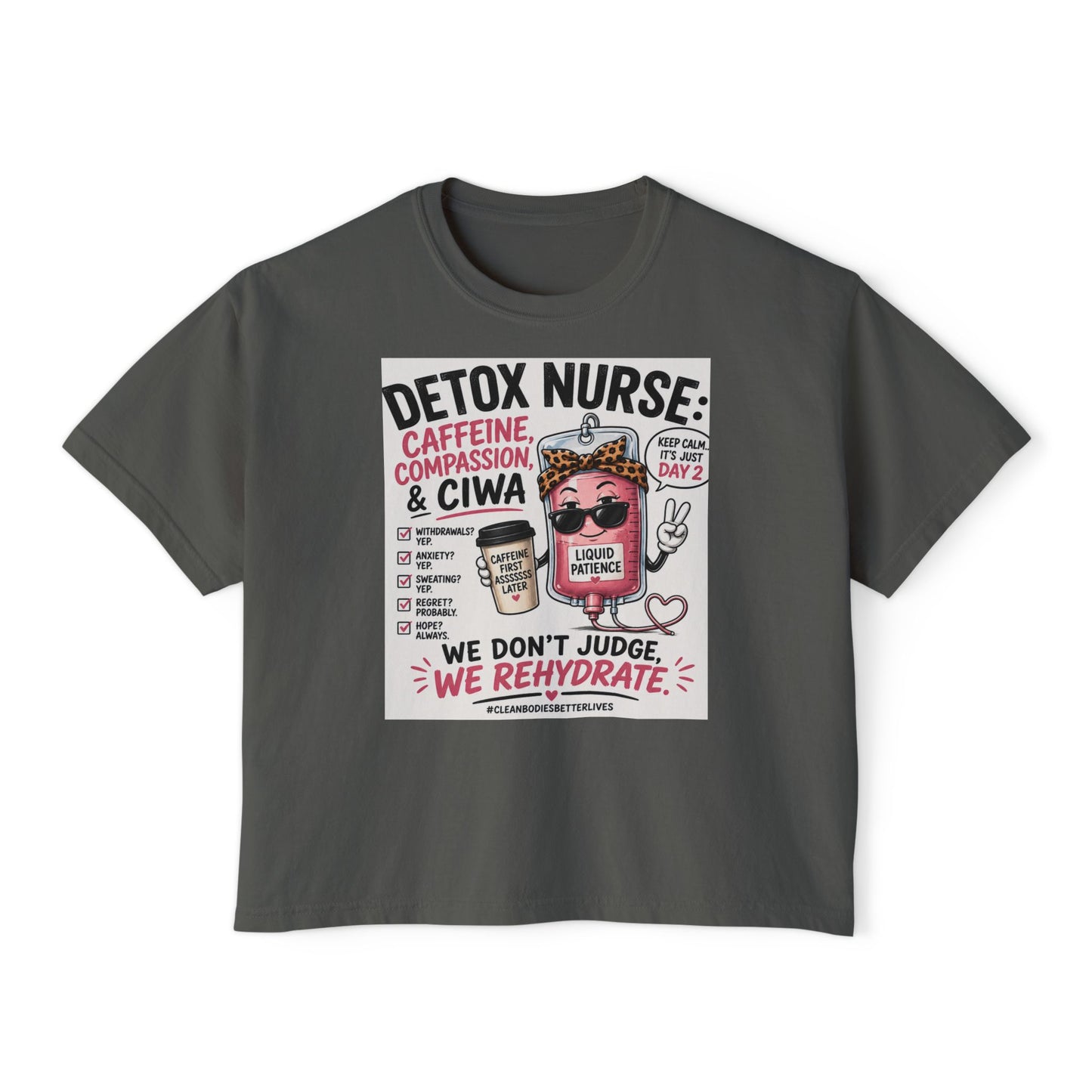 We Don't Judge, We Rehydrate | Funny Detox Nurse Shirt