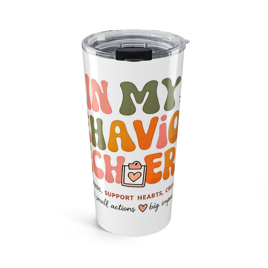 In My Behavior Tech Era 20 oz Stainless Steel Tumbler | Cute Behavioral Health Tech Gift | BHT Coffee Cup