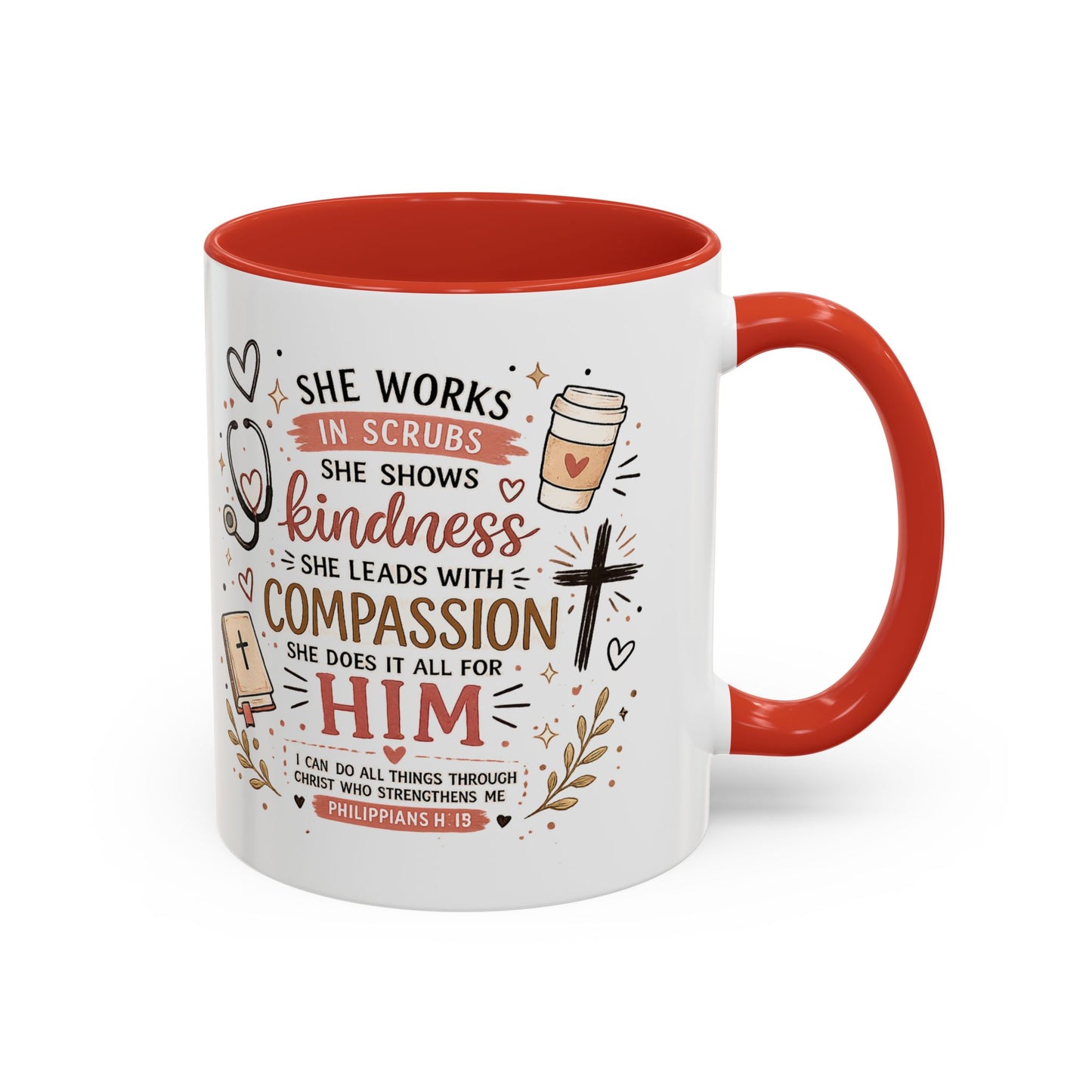 Christian Nurse Coffee Mug — 'She Works in Scrubs...Compassion for Him' Inspirational Accent Mug