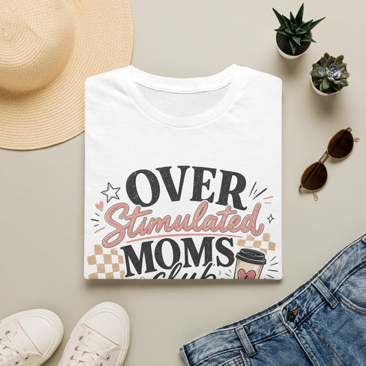 Overstimulated Moms Club T-Shirt — Funny Coffee Mom Graphic Tee